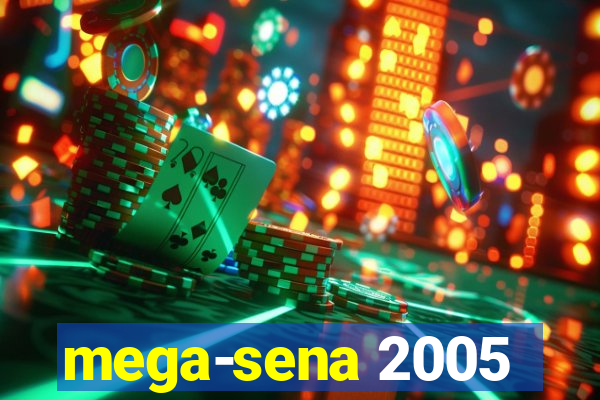 mega-sena 2005