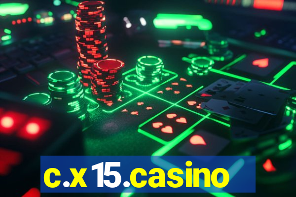 c.x15.casino