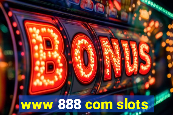 www 888 com slots