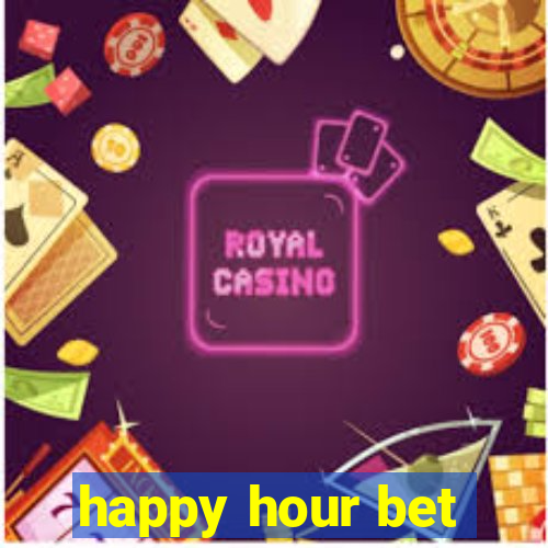 happy hour bet