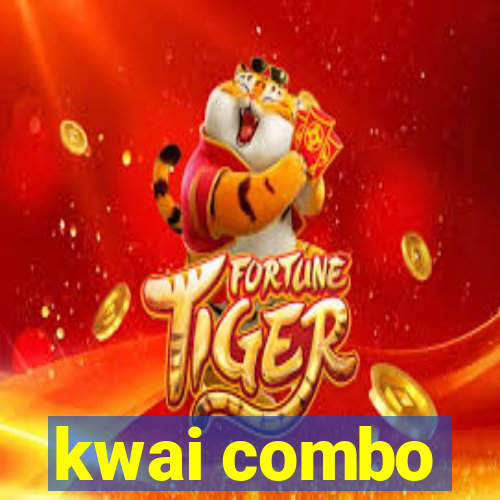 kwai combo