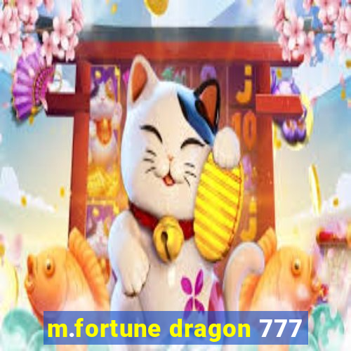 m.fortune dragon 777