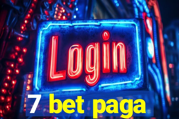 7 bet paga