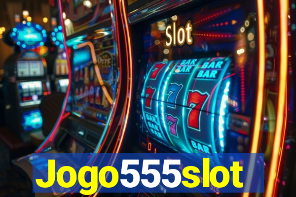 Jogo555slot