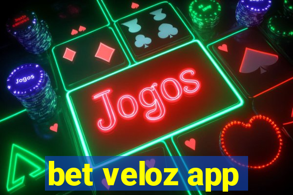 bet veloz app