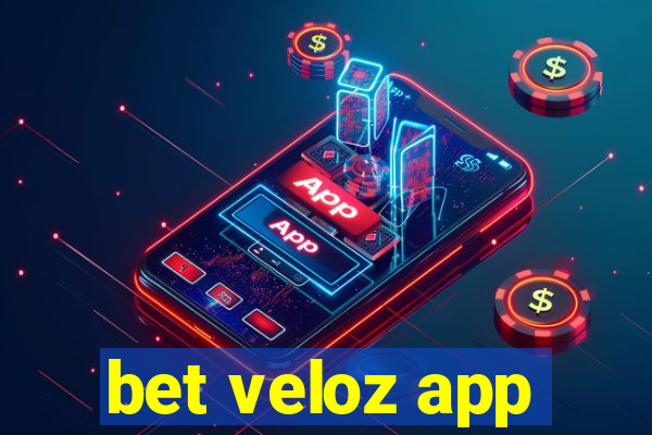 bet veloz app