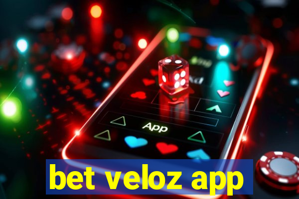 bet veloz app