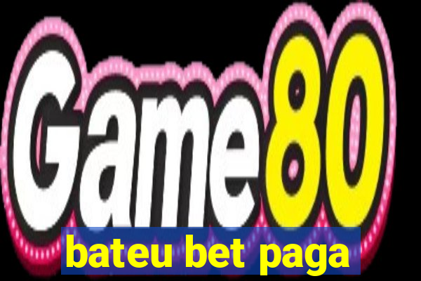 bateu bet paga