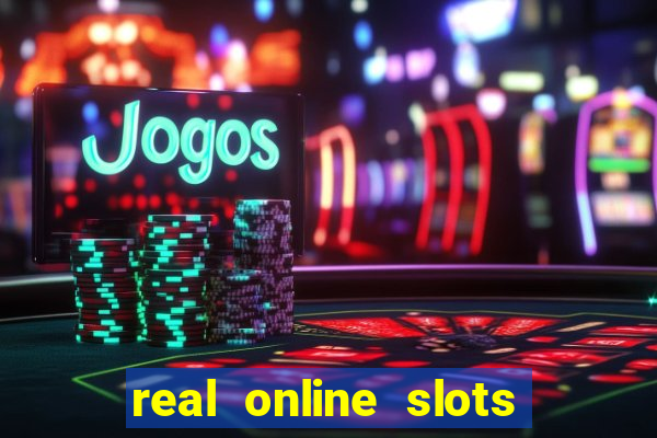 real online slots real money