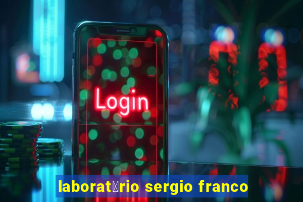 laborat贸rio sergio franco