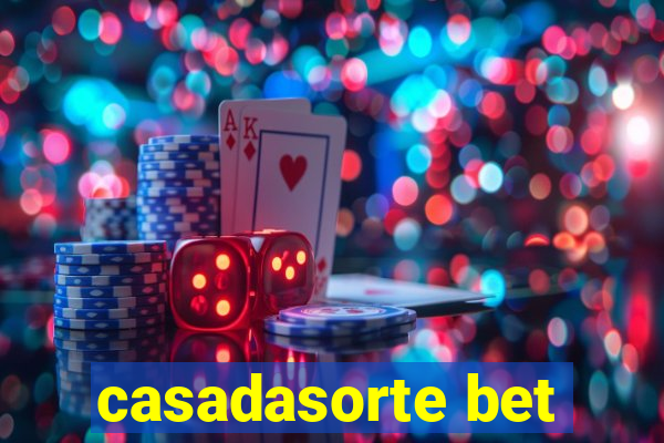 casadasorte bet