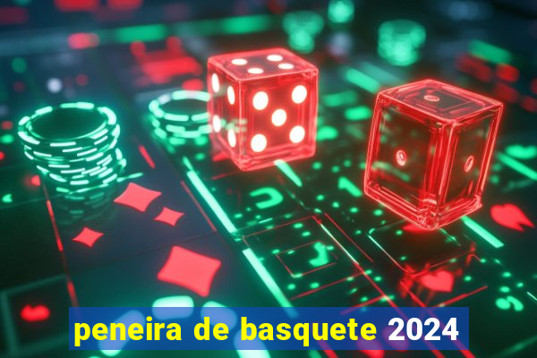 peneira de basquete 2024