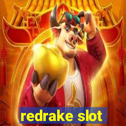 redrake slot