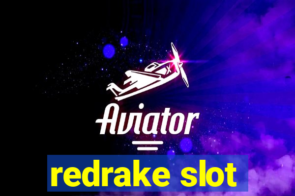 redrake slot