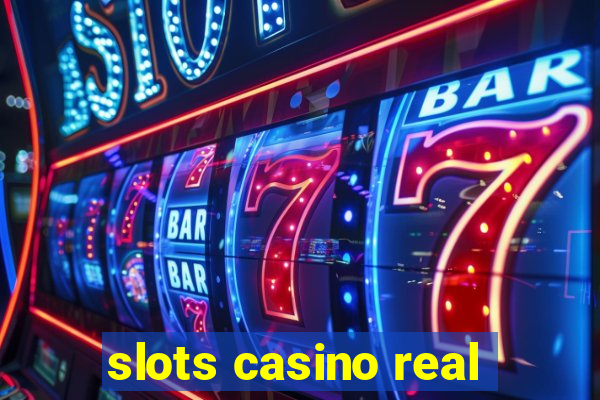 slots casino real