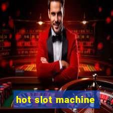 hot slot machine