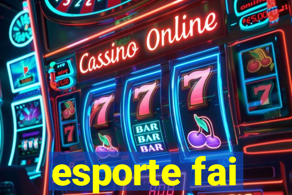 esporte fai