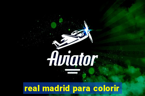 real madrid para colorir