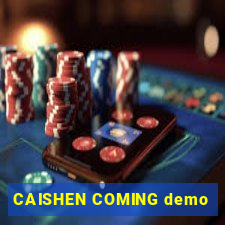 CAISHEN COMING demo