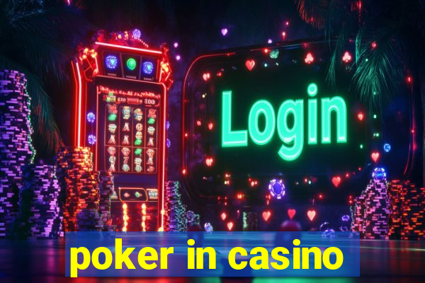 poker in casino