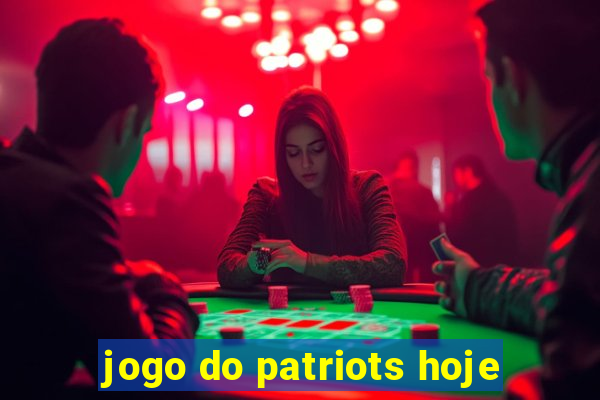 jogo do patriots hoje