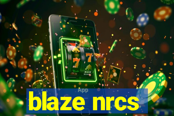 blaze nrcs