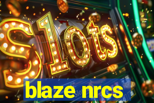 blaze nrcs