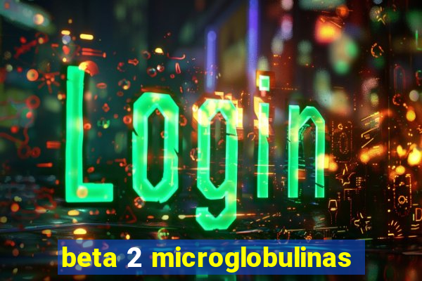 beta 2 microglobulinas