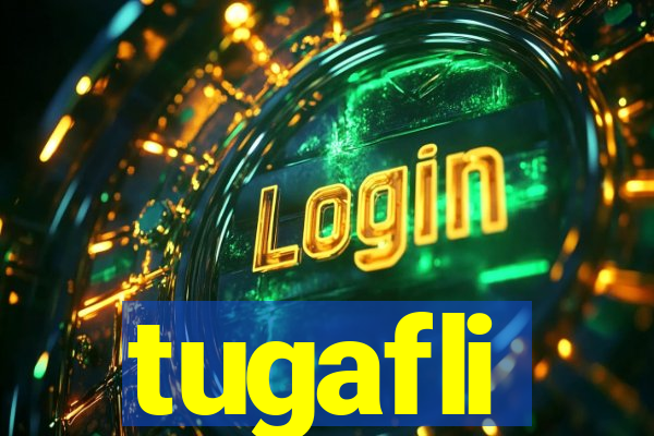 tugafli