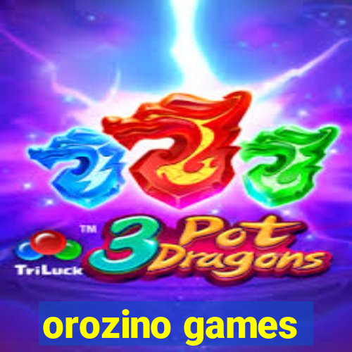 orozino games