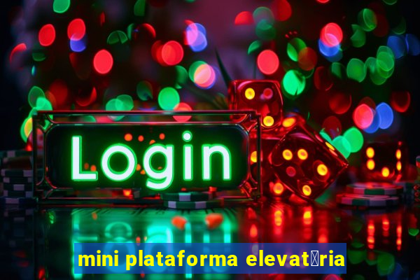 mini plataforma elevat贸ria