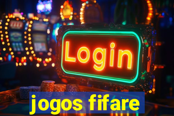 jogos fifare