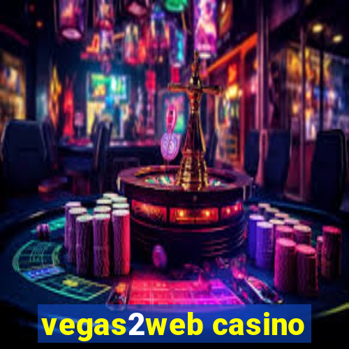 vegas2web casino