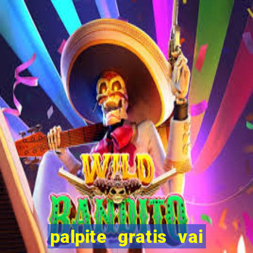 palpite gratis vai de bet