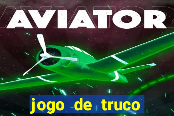 jogo de truco valendo dinheiro