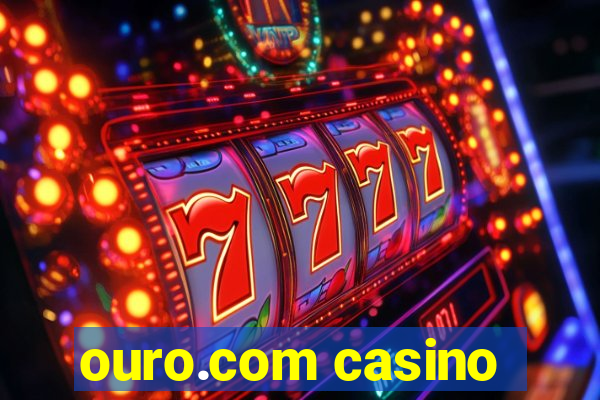 ouro.com casino