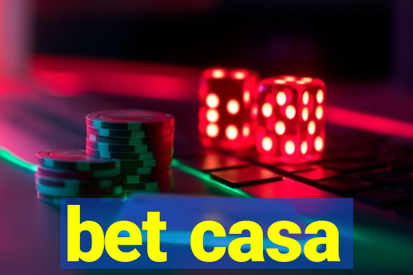 bet casa