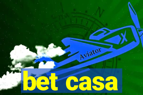 bet casa