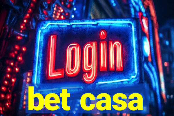 bet casa