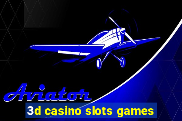 3d casino slots games