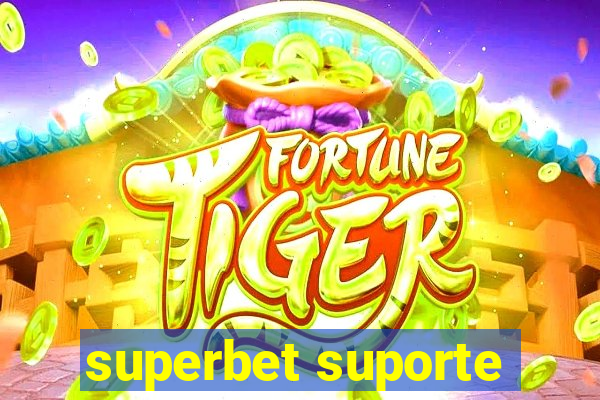 superbet suporte