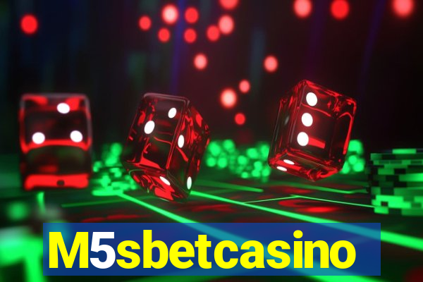 M5sbetcasino