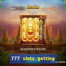 777 slots getting crazy casino