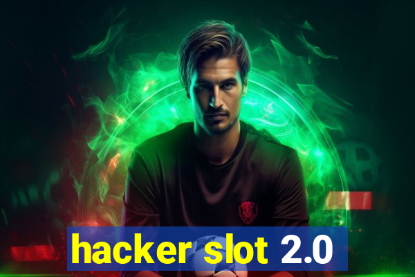 hacker slot 2.0