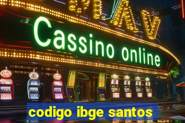 codigo ibge santos