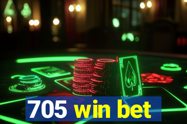 705 win bet