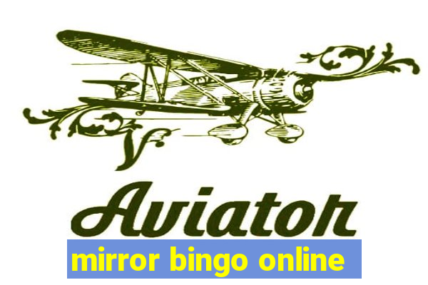 mirror bingo online