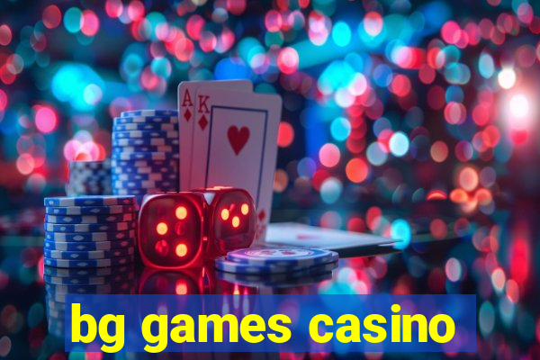 bg games casino