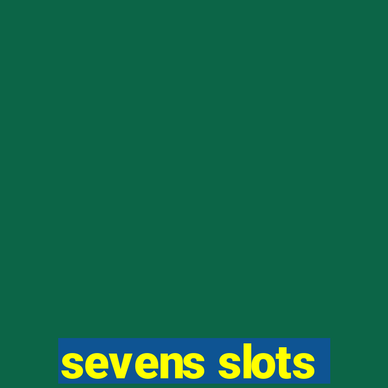 sevens slots