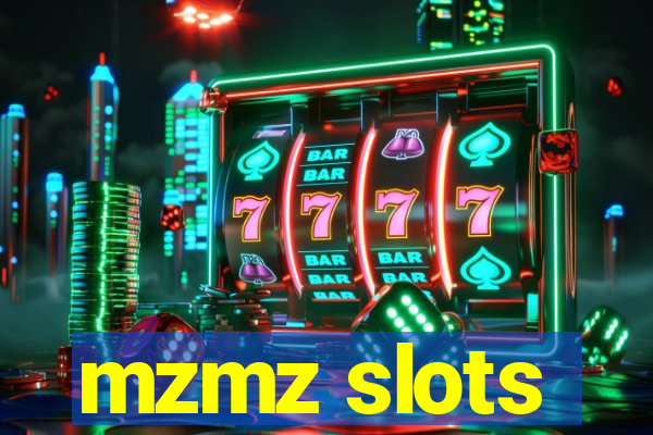 mzmz slots